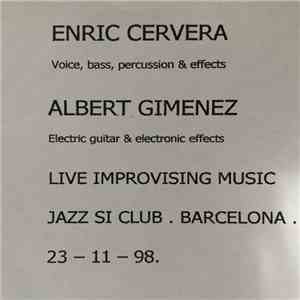 Enric Cervera, Albert Giménez - Live Improvising Music (Jazz Si Club, Barce ...
