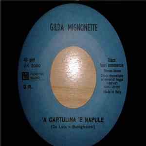 Gilda Mignonette / Gennaro Pasquariello - 'A Cartulina 'E Napule / Canzona ...