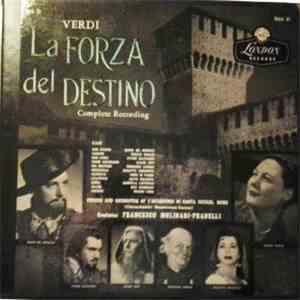 Giuseppe Verdi - La Forza Del Destino Complete Recording