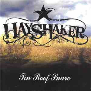Hayshaker - Tin Roof Snare