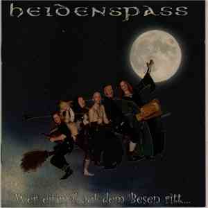 Heidenspass - Wer Einmal Auf Dem Besen Ritt...