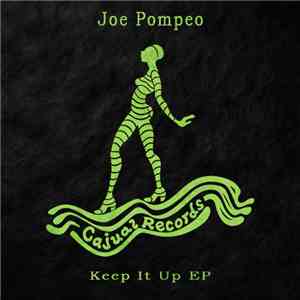 Joe Pompeo - Keep It Up EP