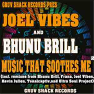 Joel Vibes, Bhunu Brill - Music That Soothes Me (Part Two)