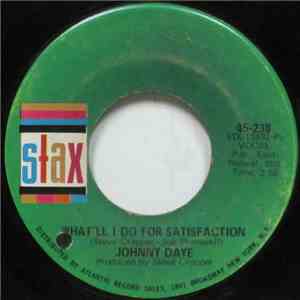 Johnny Daye - What'll I Do For Satisfaction