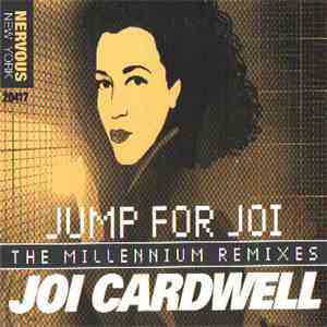 Joi Cardwell - Jump For Joi (The Millennium Mixes)