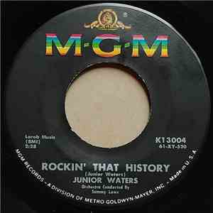 Junior Waters - Rockin' That History / I'll See You In My Dreams