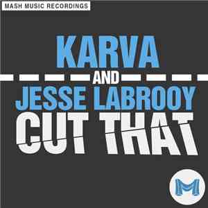 Karva  & Jesse Labrooy - Cut That