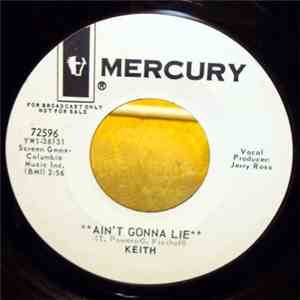Keith  - Ain't Gonna Lie