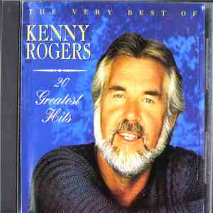 Kenny Rogers - 20 Greatest Hits (The Very Best Of Kenny Rogers)
