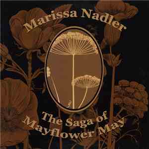 Marissa Nadler - The Saga Of Mayflower May