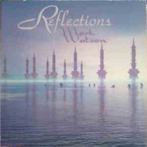 Mark Watson  - Reflections