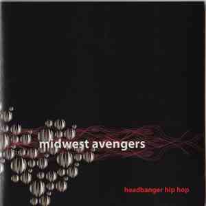 Midwest Avengers - Headbanger Hip Hop