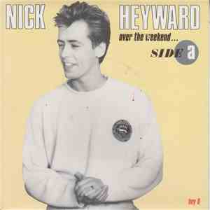 Nick Heyward - Over The Weekend...