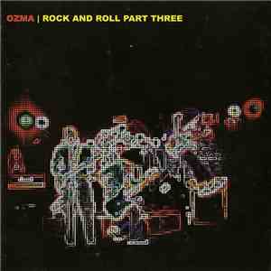Ozma - Rock And Roll Part Three