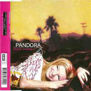 Pandora - Don't Worry