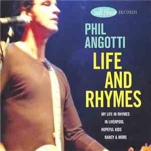 Phil Angotti - Life And Rhymes