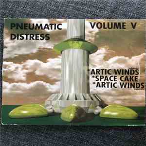 Pneumatic Distress - Volume V