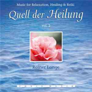Rainer Lange - Quell Der Heilung Vol. 2