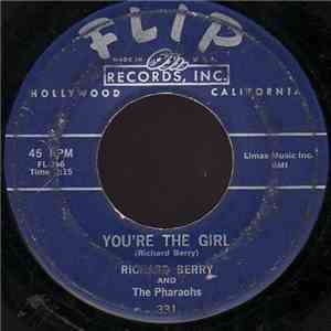 Richard Berry And The Pharaohs  - You're The Girl / You Look So Good
