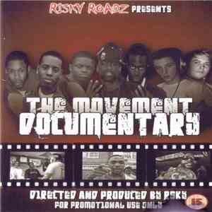 Risky Roadz Presents The Movement  - Documentary Vol 1