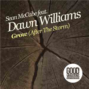 Sean McCabe Feat. Dawn Williams - Grow (After The Storm)