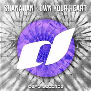 Shanahan - Own Your Heart