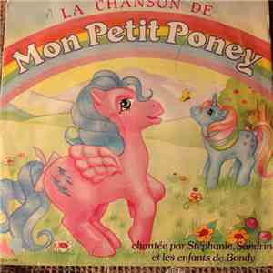 Stéphanie, Sandrine Et Les Enfants De Bondy - La Chanson De Mon Petit Poney
