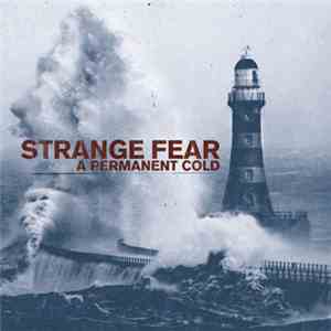 Strange Fear - A Permanent Cold