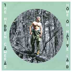 The Hidden Cameras - Home On Native Land