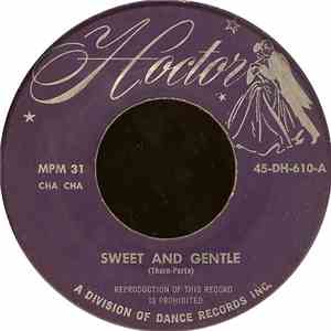 Unknown Artist - Sweet And Gentle / Chi Chi Cha Cha