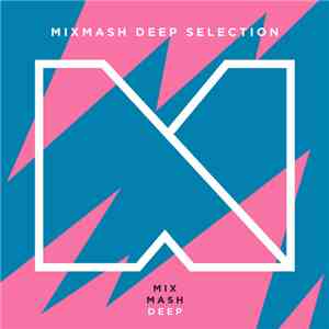 Various - Mixmash Deep Selection