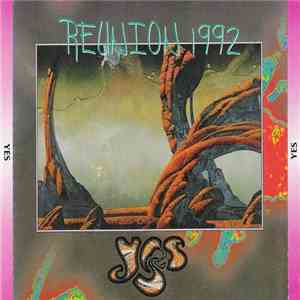 Yes - Reunion 1992