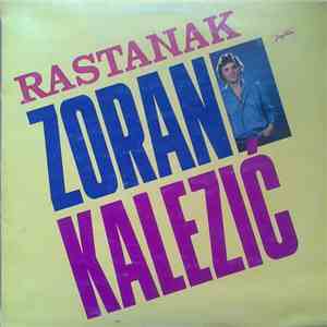 Zoran Kalezić - Rastanak