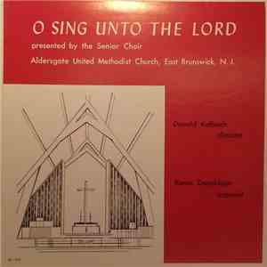 Aldersgate United Methodist Church - O Sing Unto The Lord