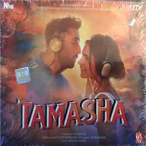 AR Rahman, Irshad Kamil - Tamasha