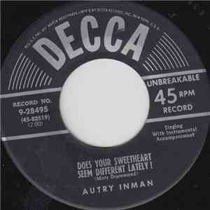 Autry Inman - Does Your Sweetheart Seem Different Lately?