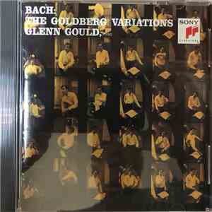 Bach : Glenn Gould - The Goldberg Variations
