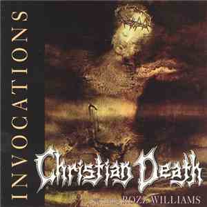 Christian Death featuring Rozz Williams / Christian Death - Invocations