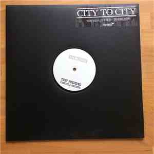 City To City  - Nothing Worth To Die For