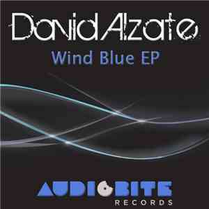 David Alzate - Wind Blue EP