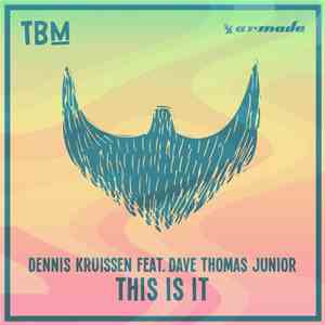 Dennis Kruissen Feat. Dave Thomas Junior - This Is It