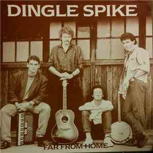 Dingle Spike - Far From Home
