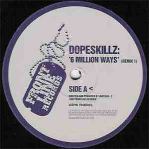 Dopeskillz - 6 Million Ways (Remixes)
