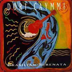 Dori Caymmi  - Brasilian Serenata