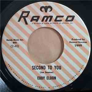 Eddy Eldon - Second To You / If Your World (Is Still His World Too)