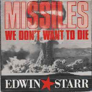 Edwin Starr - Missiles (We Don't Want To Die)