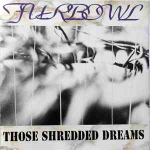 Furbowl - Those Shredded Dreams
