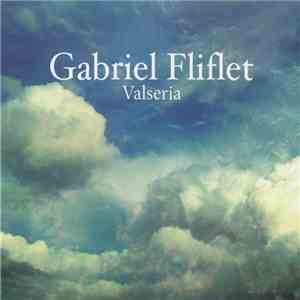 Gabriel Fliflet - Valseria