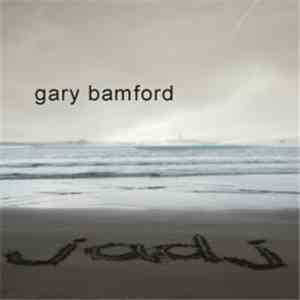 Gary Bamford - Jadj
