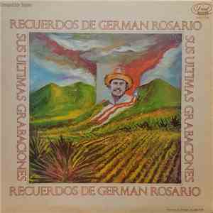 German Rosario - Recuerdos De German Rosario - Sus Ultimas Grabaciones